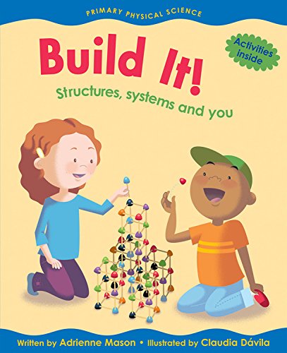Build It!: Structures, Systems and You (Primary Physical Science)
