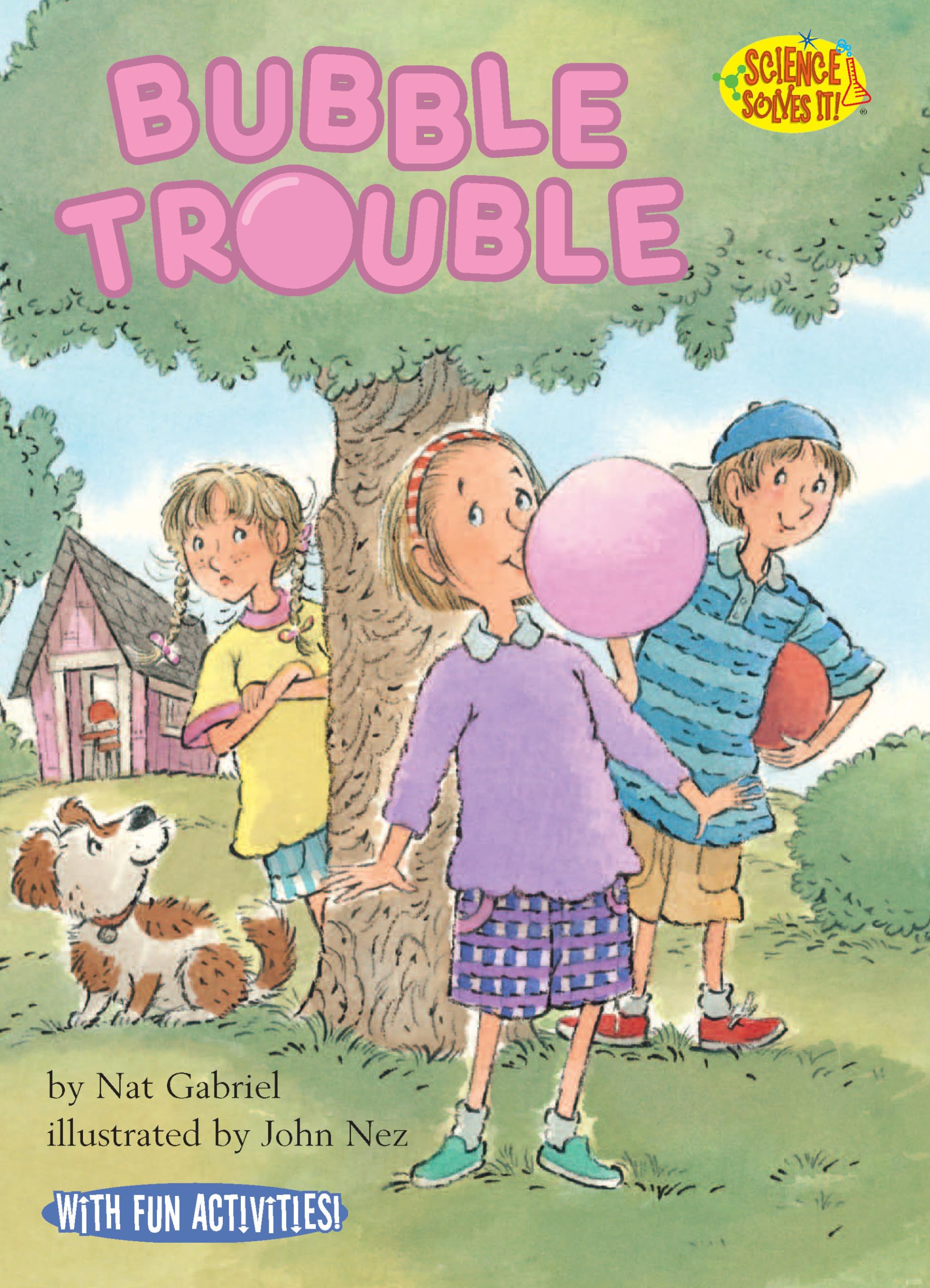 Bubble Trouble: Bubbles (Science Solves It! ®)