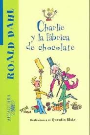 Charlie y la Fabrica de Chocolate (Spanish Edition)