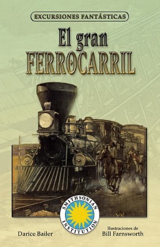 El Gran Ferrocarril/ Railroad! (Spanish Edition)