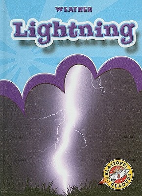 Lightning (Blastoff! Readers: Weather) (Blastoff Readers. Level 3)