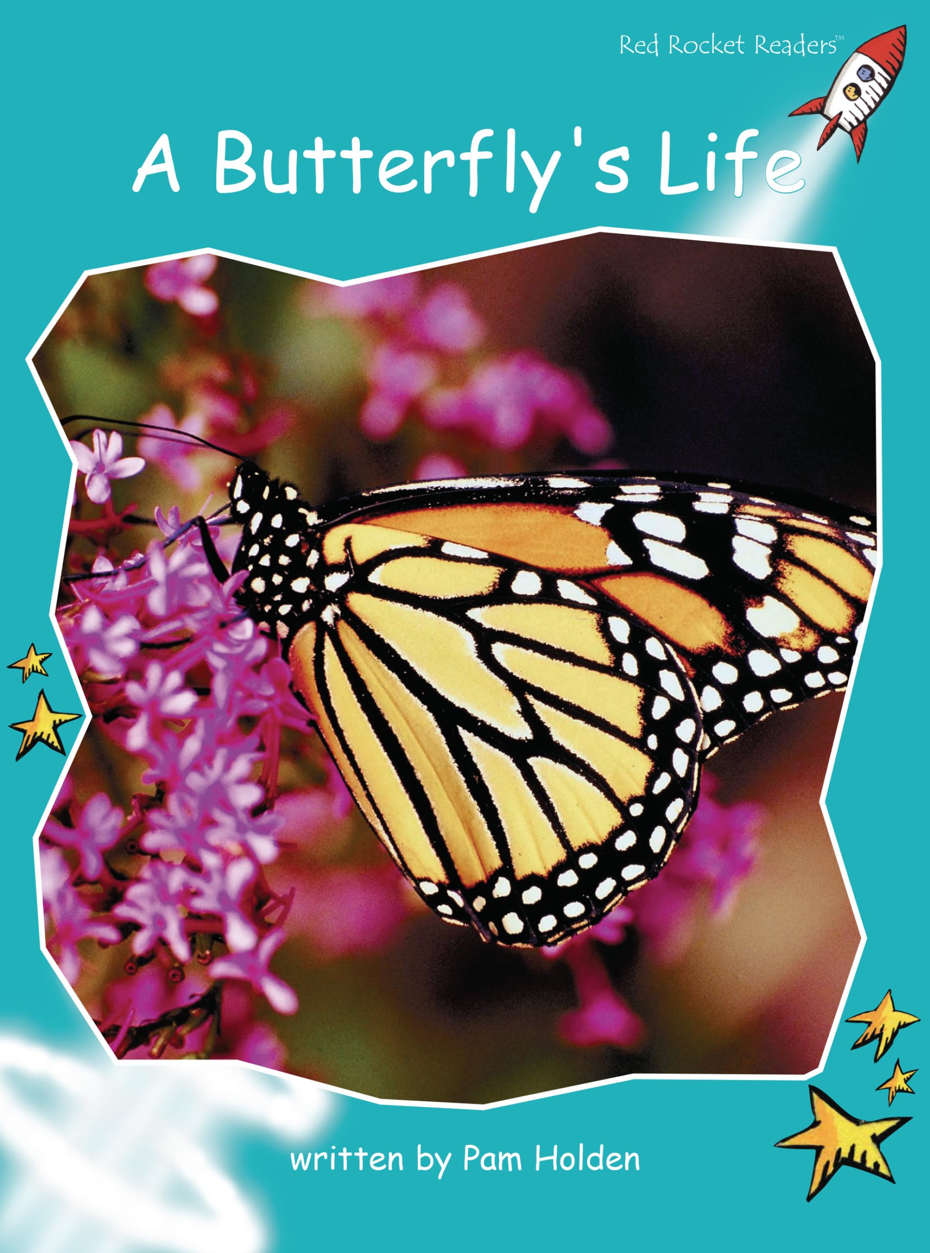 A Butterfly's Life: Fluency (Red Rocket Readers: Fluency Level 2: Turquoise)