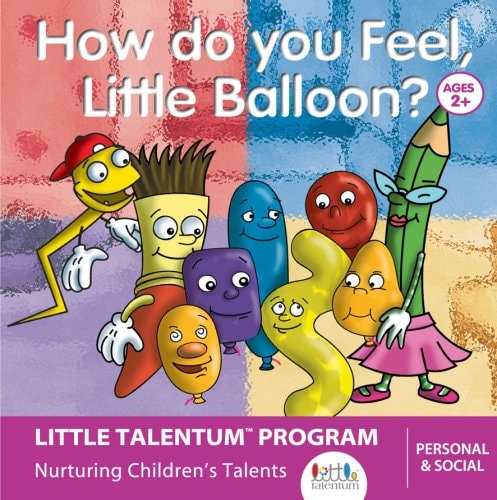 How Do You Feel, Little Balloon? (Little Talentum: Multiple Intelligences In Early Childhood) (Personal & Social Collection)