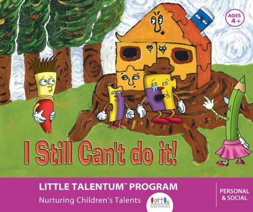 I Still Can't Do It! (Little Talentum: Multiple Intelligences In Early Childhood) (Personal & Social Collection)