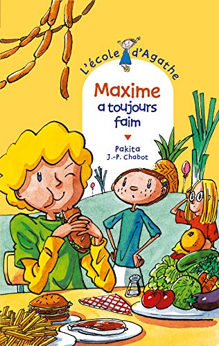 Maxime a toujours faim (L'école d'Agathe, 43) (French Edition)