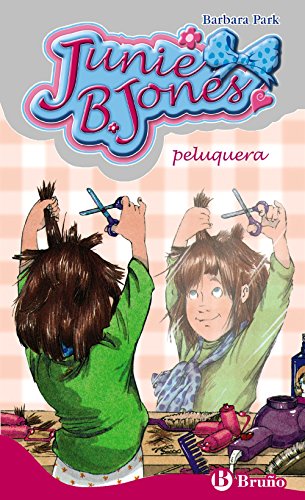 Junie B. Jones, peluquera (Spanish Edition)