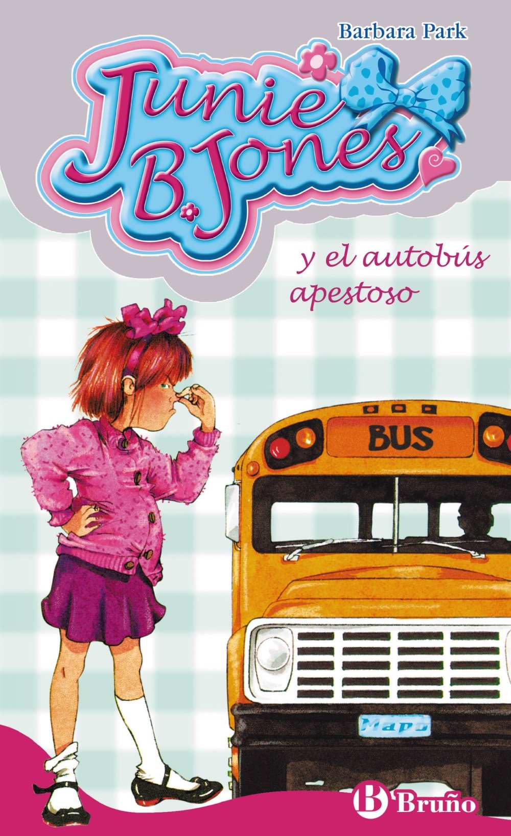 Junie B. Jones y el autobús apestoso (Spanish Edition)