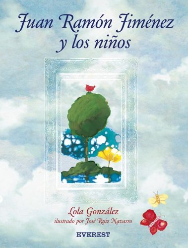 Juan Ramón Jiménez y los niños (Spanish Edition)