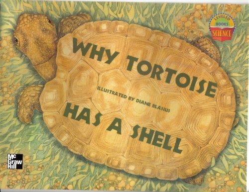 Why Tortoise Has a Shell (Science Leveled Books)