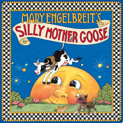 Mary Engelbreit's Silly Mother Goose