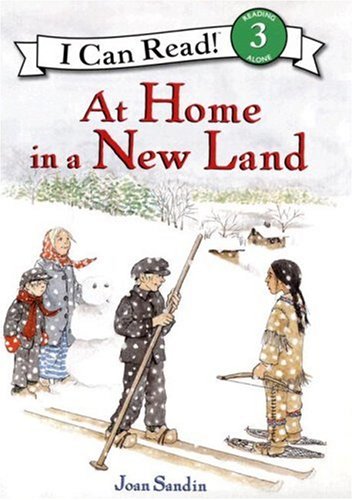 At Home in a New Land (I Can Read Book 3)