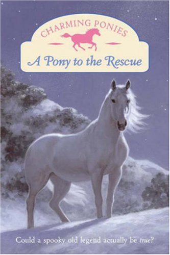 Charming Ponies: A Pony to the Rescue