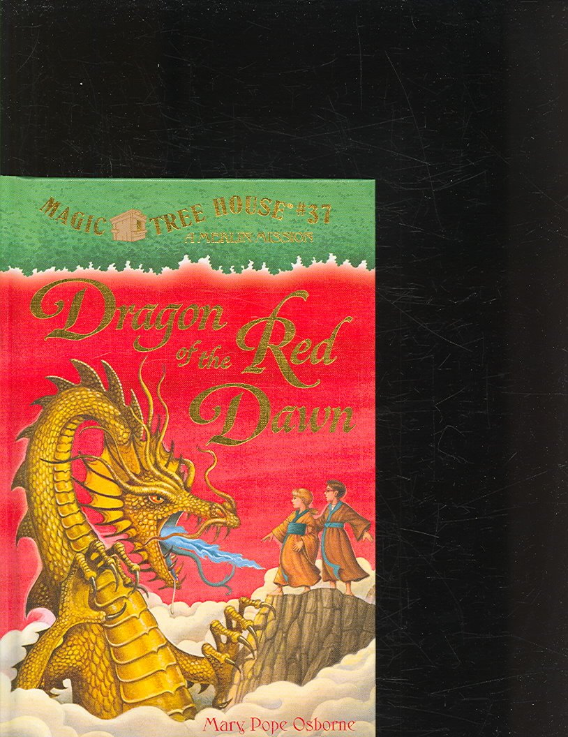 Magic Tree House #37: Dragon of the Red Dawn (A Stepping Stone Book(TM))