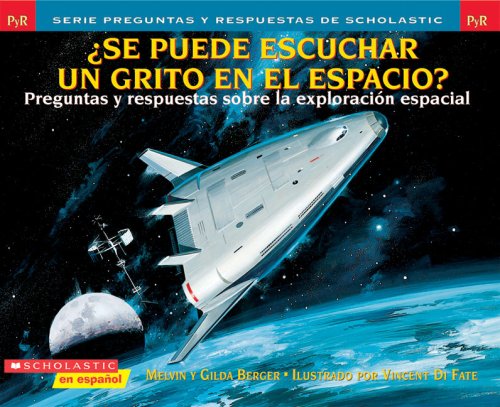 ¿Se puede escuchar un grito en el espacio? (Spanish Edition)