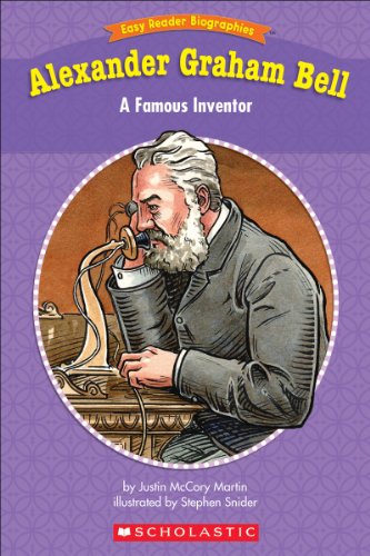 Easy Reader Biographies: Alexander Graham Bell: A Famous Inventor