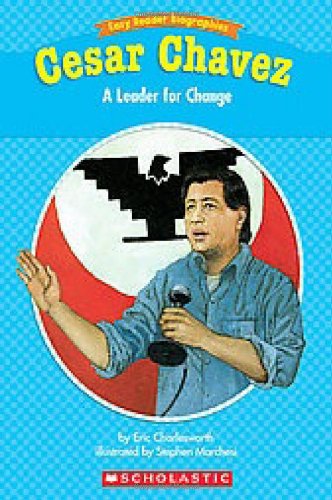 Easy Reader Biographies: Cesar Chavez: A Leader for Change