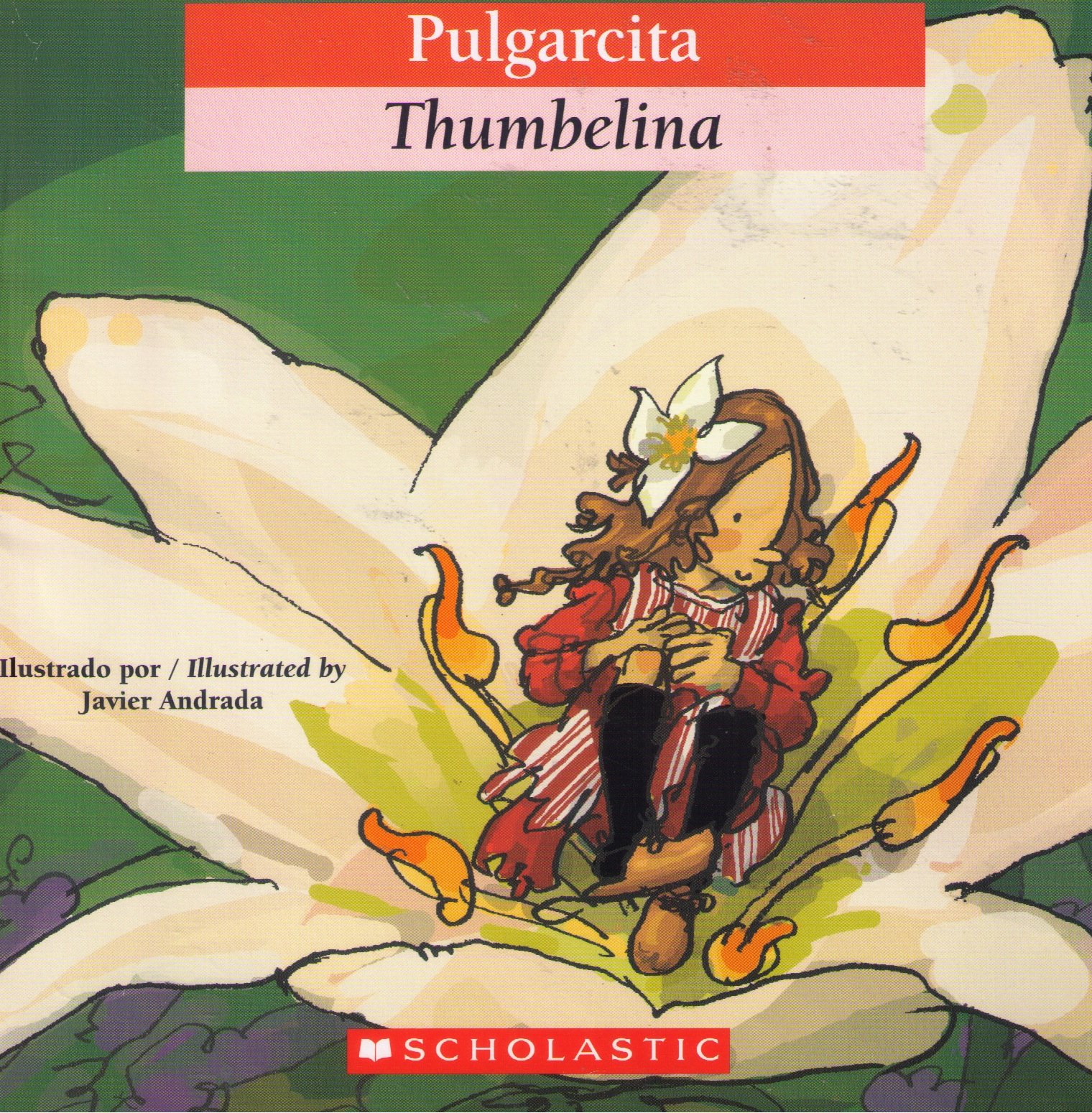 Pulgarcita / Thumbelina (Bilingual Tales) (Spanish Edition)