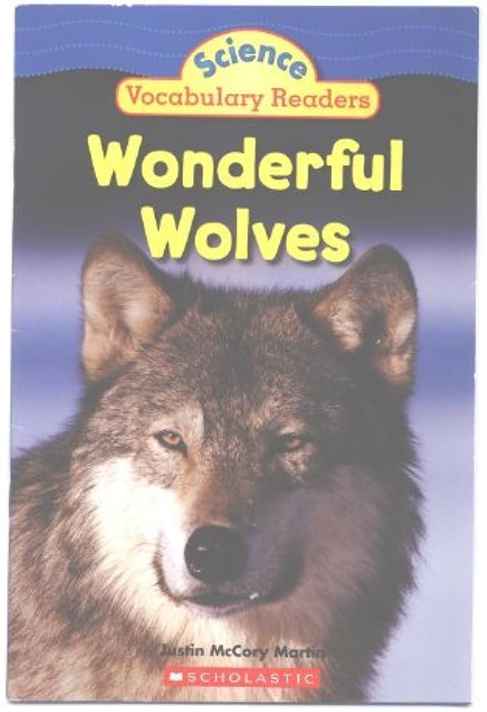 Wonderful Wolves (Science Vocabulary Readers)