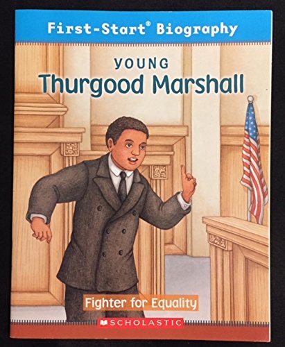 First-Start® Biography: Young Thurgood Marshall