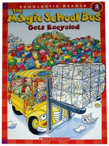 The Magic School Bus Gets Recycled (Scholastic Reader, Level 2)