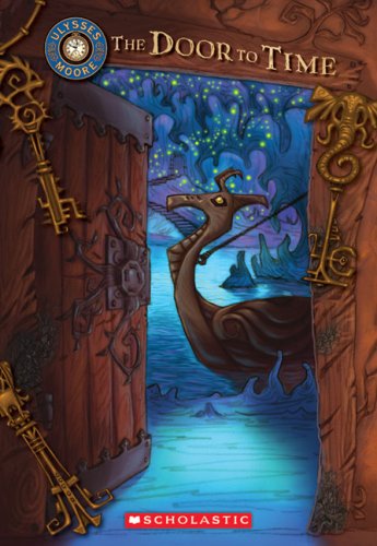 The Door to Time (Ulysses Moore, Book 1)