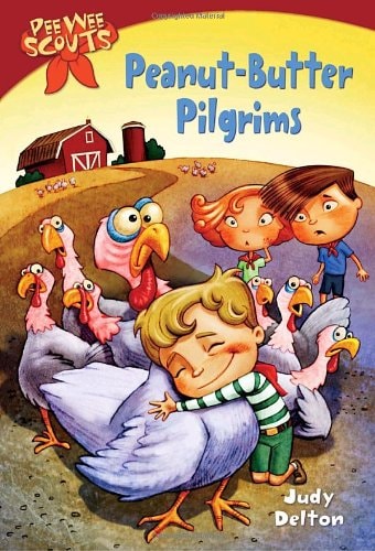 Peanut-Butter Pilgrims (Pee-Wee Scouts, No. 6)
