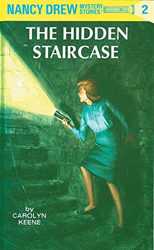 The Hidden Staircase (Nancy Drew Mystery Stories #2)