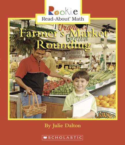 Farmer's Market Rounding (Rookie Read-About Math)