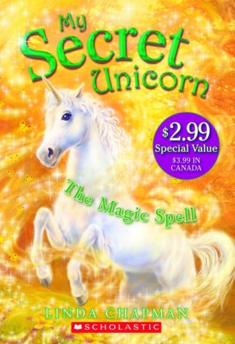 The Magic Spell (My Secret Unicorn)