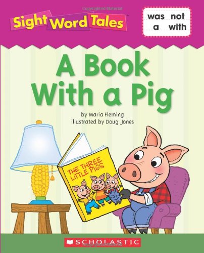 A Book with a Pig (Sight Word Tales ..)