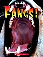 Fangs!
