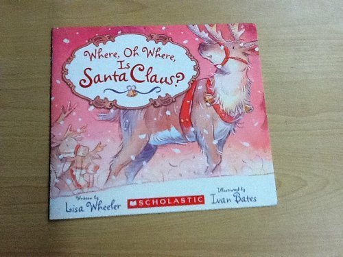 Where, Oh Where Is Santa Claus?