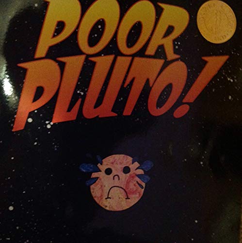 Poor Pluto! by California Third Grade Class Tokay Colon (2007-05-03)