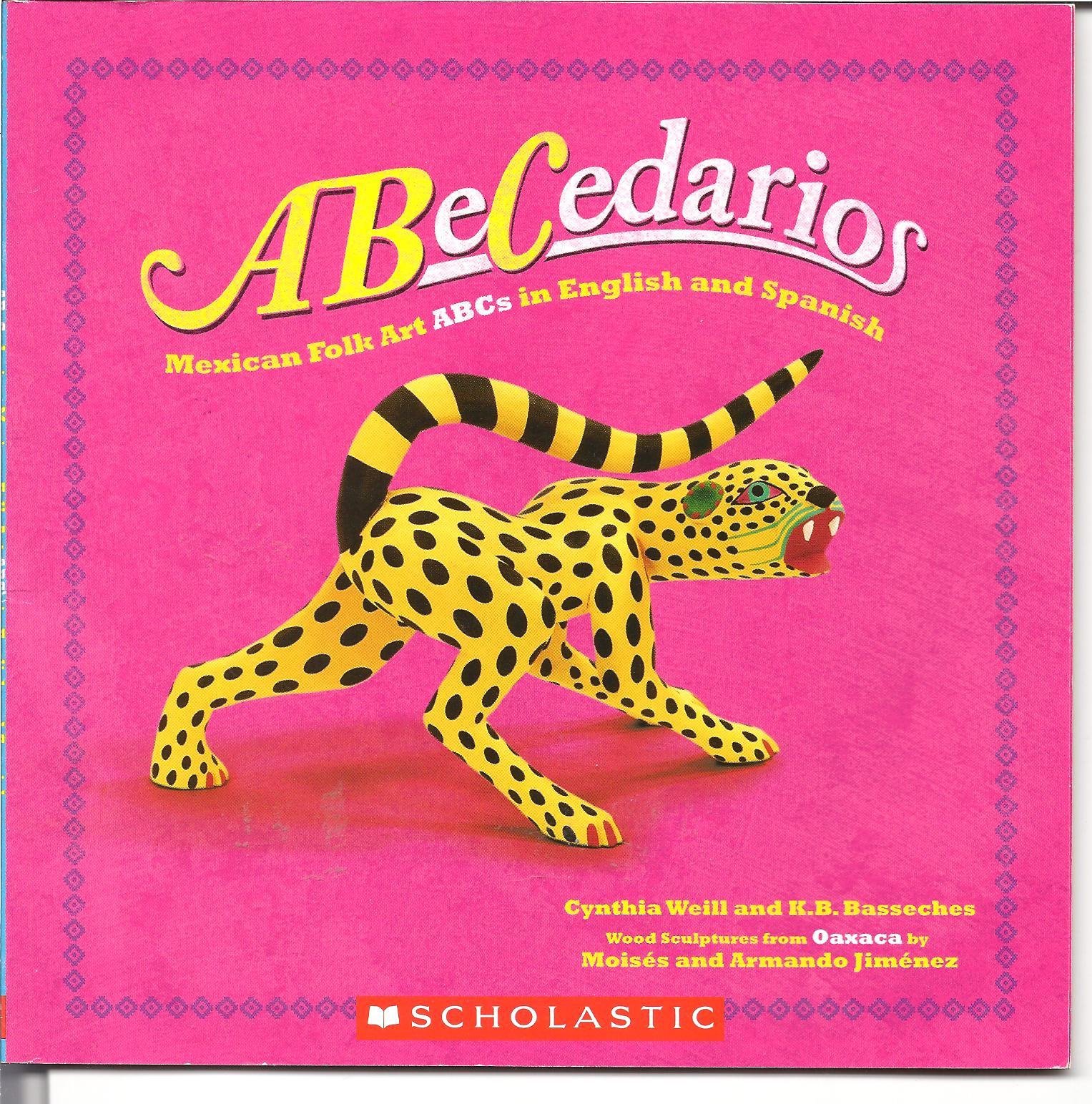 ABeCedarios: Mexican Folk Art ABCs is English and Spanish