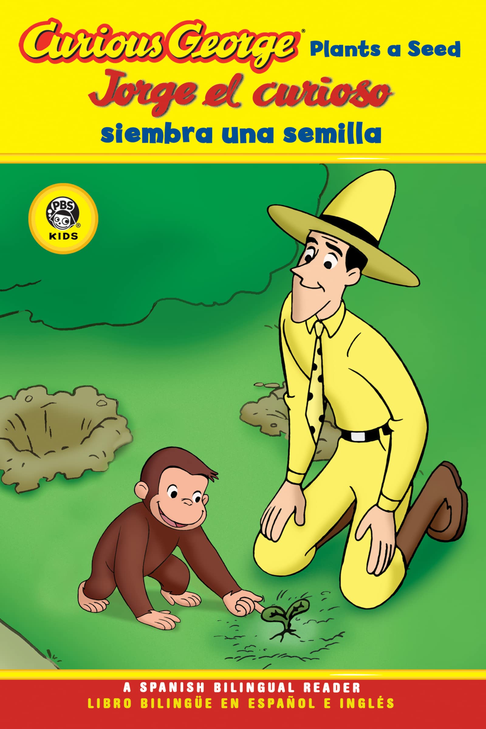 Curious George Plants a Seed/Jorge el curioso siembra una semilla: Bilingual English-Spanish (Curious George TV)