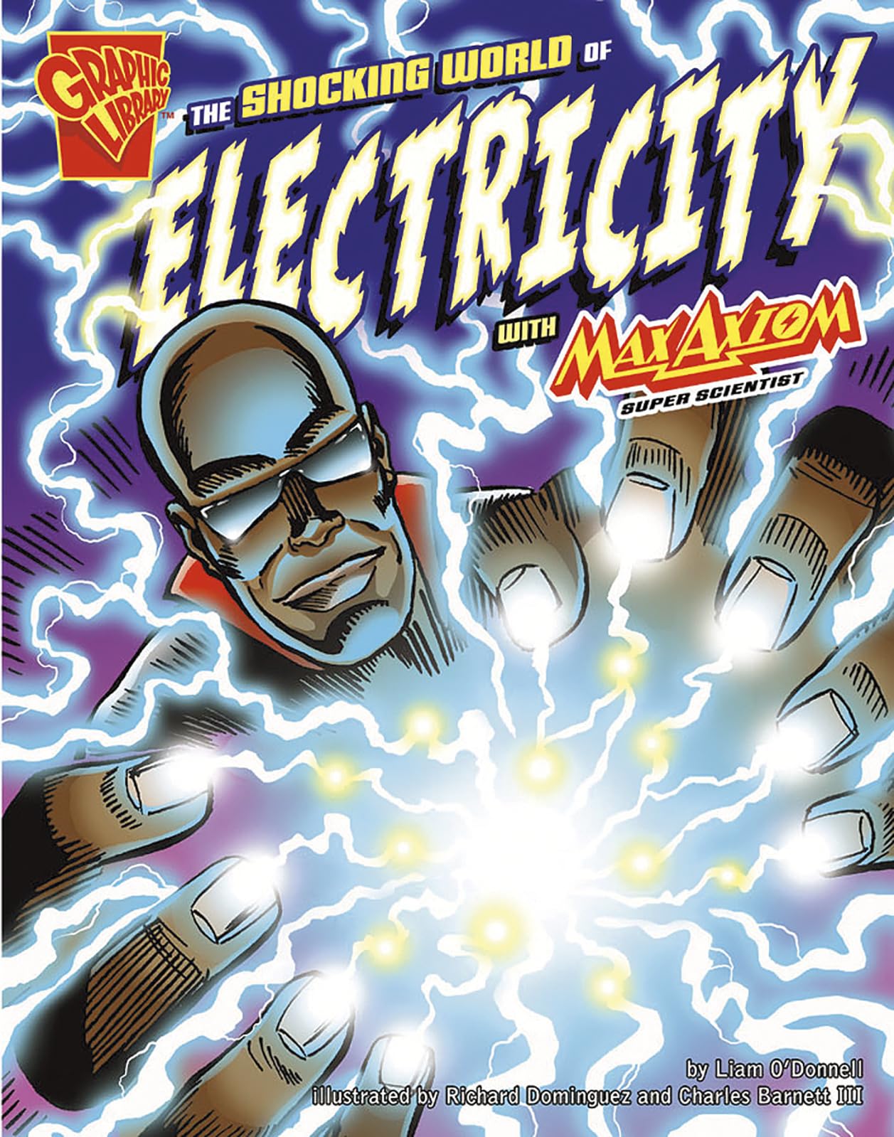 The Shocking World of Electricity with Max Axiom, Super Scientist (Graphic Science)
