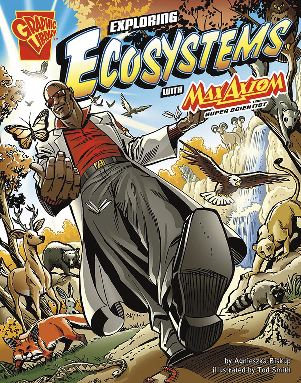 Exploring Ecosystems with Max Axiom, Super Scientist (Graphic Science)