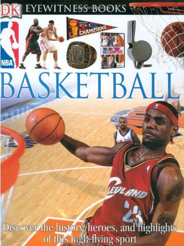 DK EW BASKETBALL REVISED EDIT (DK Eyewitness Books)