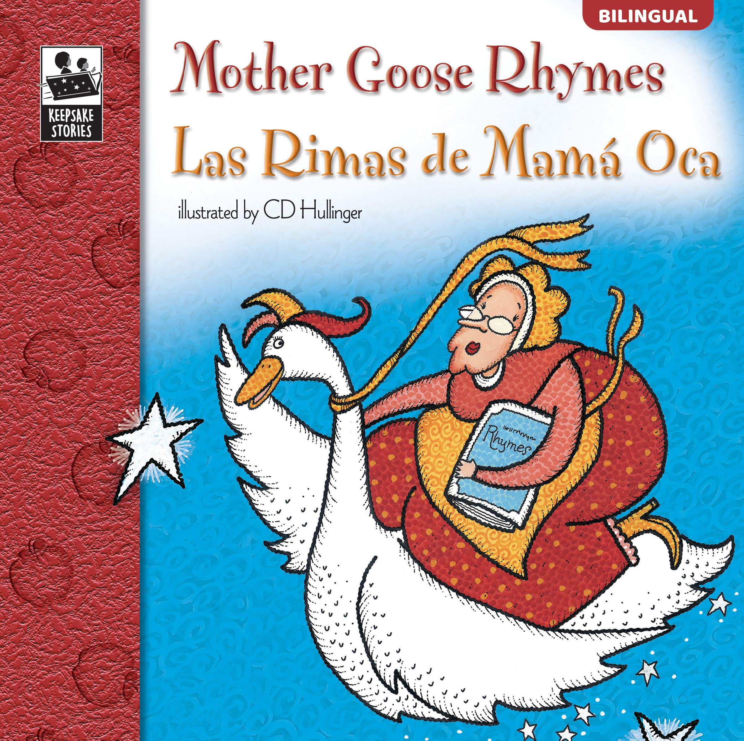 Carson Dellosa Las Rimas de Mamá Oca (Mother Goose Rhymes), Bilingual Children’s Book Spanish/English, Guided Reading Level J (Volume 23) (Keepsake Stories)