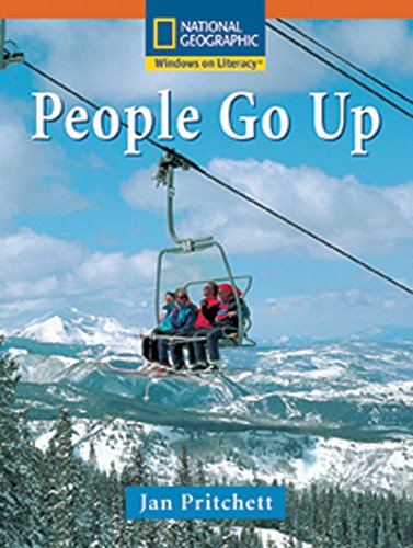 Windows on Literacy Step Up (Social Studies: Get Moving): People Go Up