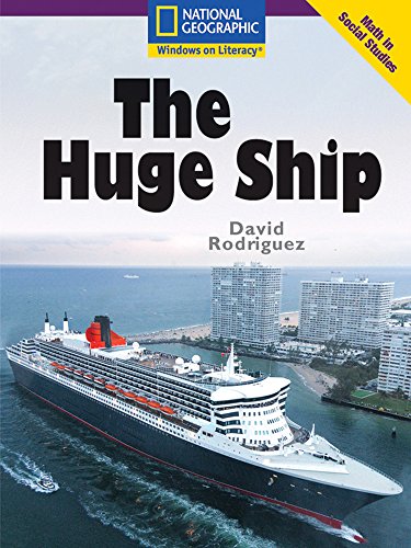 Windows on Literacy Language, Literacy & Vocabulary Early (Math): The Huge Ship (Language, Literacy, and Vocabulary - Windows on Literacy)