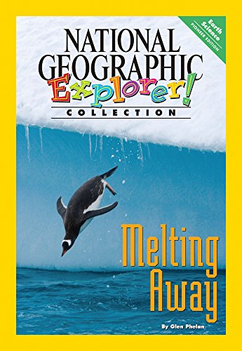 Explorer Book Pioneer Science: Earth Science): Melting Away (Explorer Books)