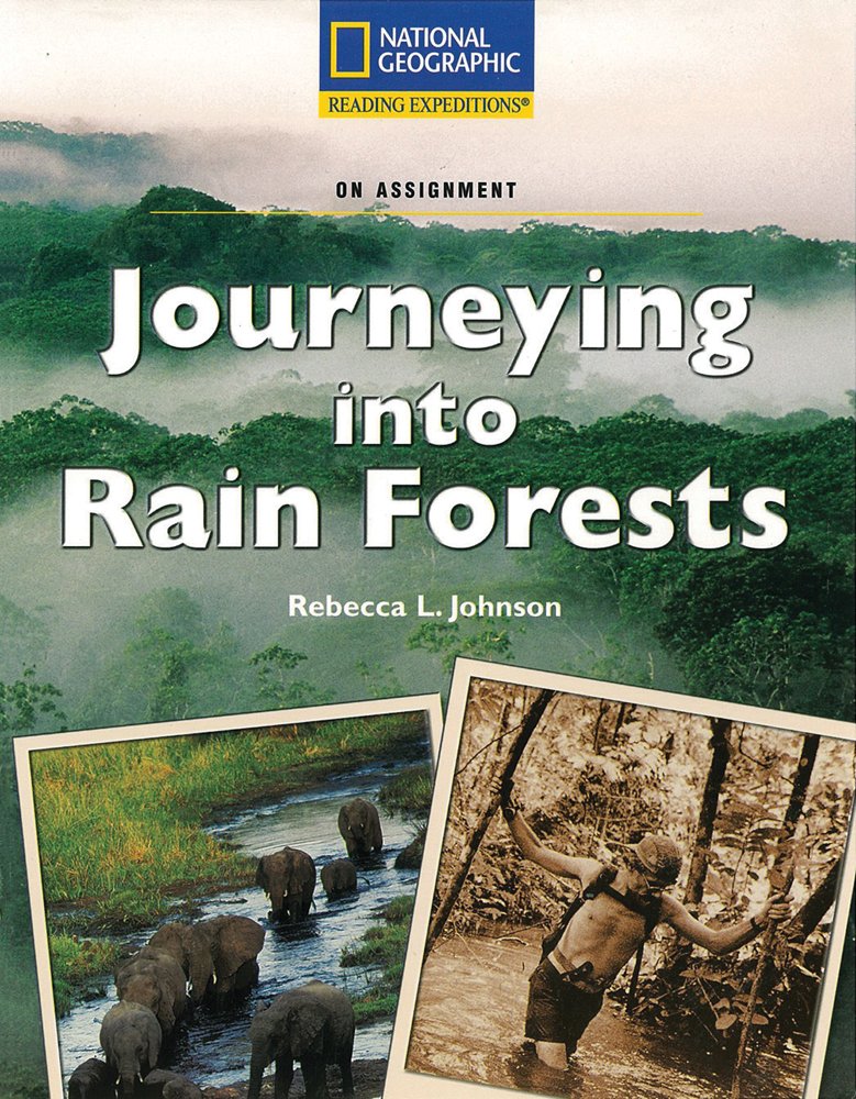 Reading Expeditions (Science: On Assignment): Journeying into Rain Forests (Nonfiction Reading and Writing Workshops)