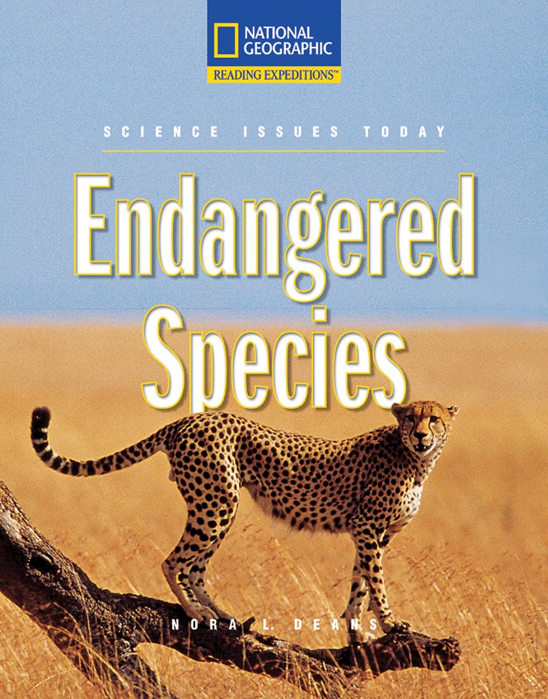 Reading Expeditions (Science: Science Issues Today): Endangered Species (Nonfiction Reading and Writing Workshops)