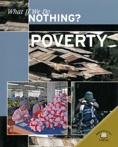 Poverty (What If We Do Nothing?)