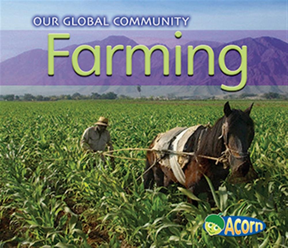 Farming (Our Global Community)