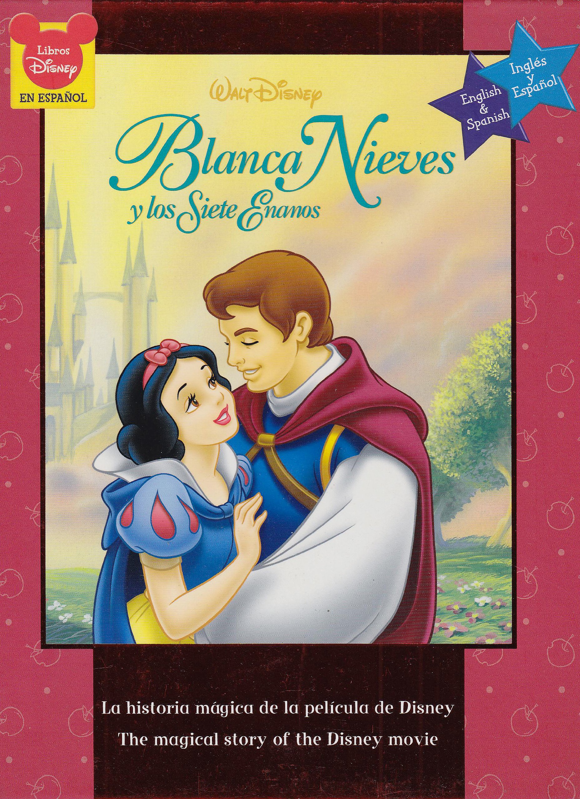 Blanca Nieves y Los Siete Enanos (Spanish and English Edition)