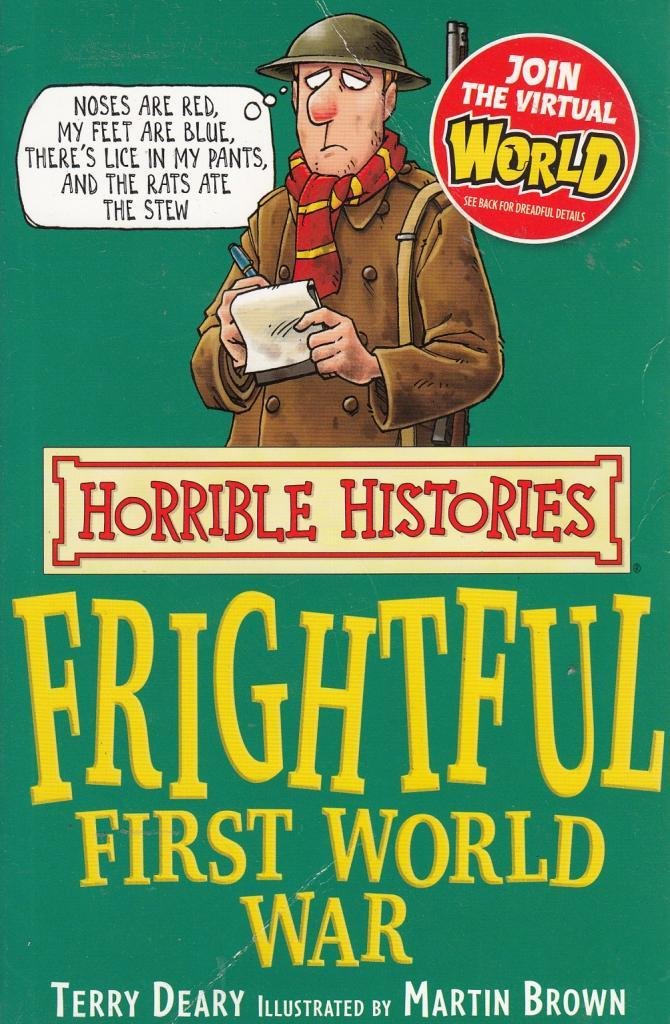 The Frightful First World War (Horrible Histories) (Horrible Histories)