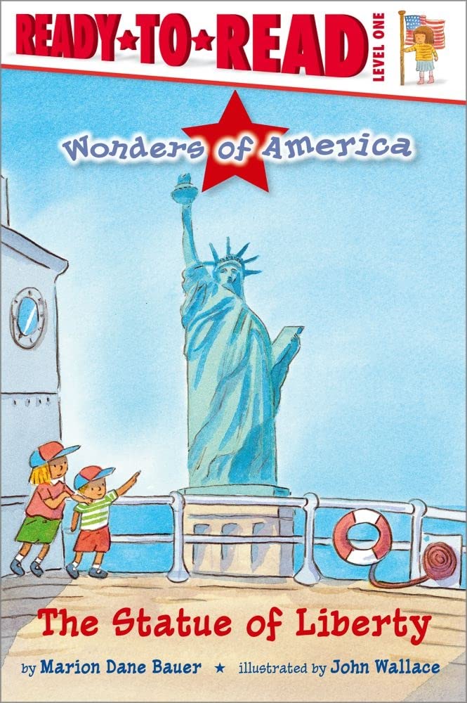 The Statue of Liberty: Ready-to-Read Level 1 (Wonders of America)