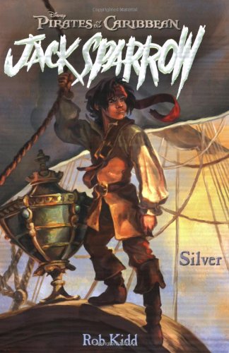 Silver (Pirates of the Caribbean: Jack Sparrow #6)